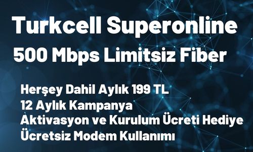 Turkcell Superonline 500 Mbps Limitsiz Fiber İnternet 199 TL