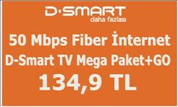 50 Mbps  Limitsiz  Fiber  ve D-Smart TV Mega Paket 134,9  