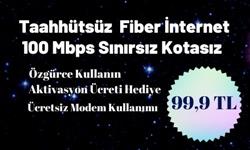 100 Mbps Sınırsız Taahhütsüz Fiber İnternet 99,9 TL   