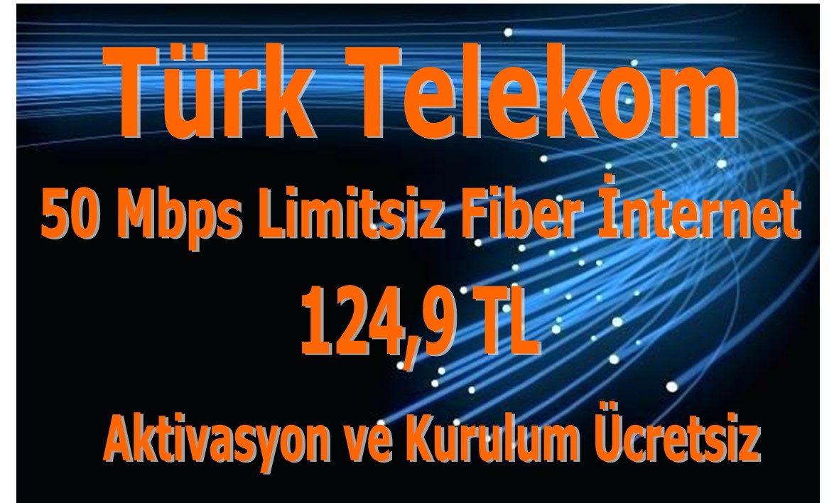 Türk Telekom 50 Mbps Limitsiz Fiber İnternet 124,9 TL