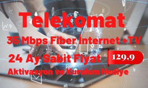 Telekomat 35 Mbps Limitsiz Fiber ve Dizinin Yıldızı Paketi  ..129,9 TL
